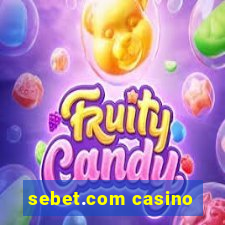 sebet.com casino